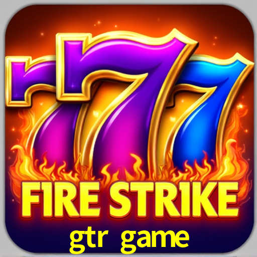 Player Reviews gtr game